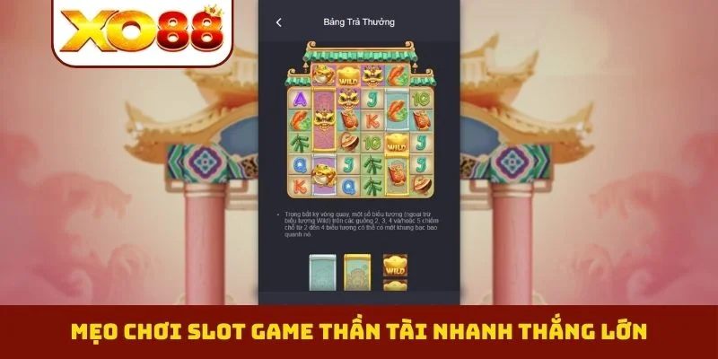 Nổ Hũ Thần Tài - Bí Thuật Săn Hũ Vàng Bất Bại 2026 3 Mẹo chơi slot game Thần Tài nhanh thắng lớn